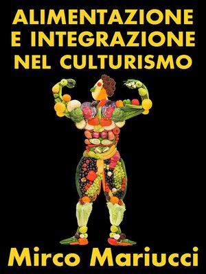 cover image of Alimentazione ed integrazione nel culturismo naturale